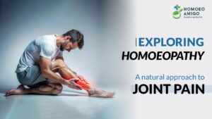 Exploring Homeopathy : A natural approach to joint pain